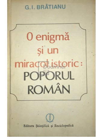 O enigma si un miracol istoric: poporul roman