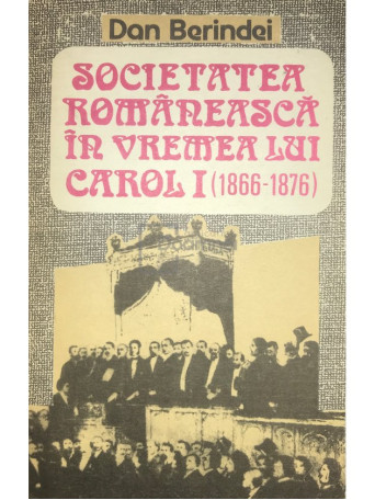 Societatea romaneasca in vremea lui Carol I (1866-1876)