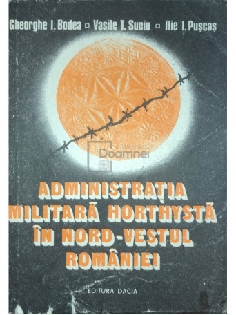 Administratia militara horthysta in nord-vestul Romaniei