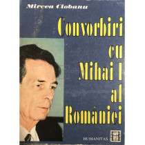 Convorbiri cu Mihai I al Romaniei