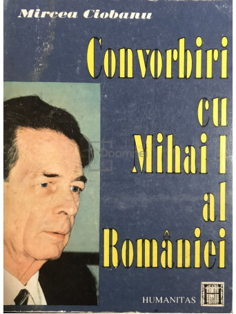 Convorbiri cu Mihai I al Romaniei