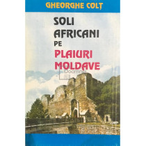 Soli africani pe plaiuri moldave (dedicatie)