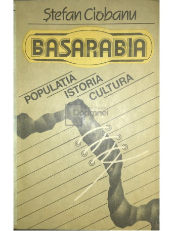 Basarabia - Populatia, istoria, cultura