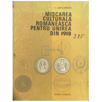 Miscarea culturala romaneasca pentru Unirea din 1918