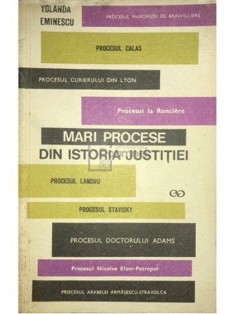 Yolanda Eminescu - Mari procese din istoria justitiei - 1970 - Brosata