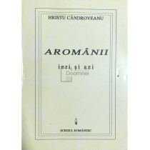 Aromanii ieri si azi