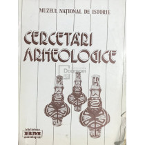 Cercetari arheologice - vol. VI