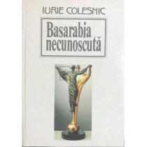 Basarabia necunoscuta