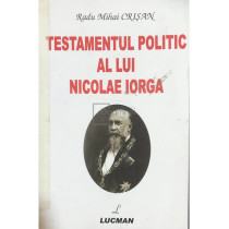 Testamentul politic al lui Nicolae Iorga