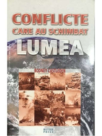 Conflicte care au schimbat lumea