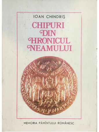 Chipuri din hronicul neamului