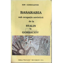 Basarabia sub ocupatie sovietica de la Stalin la Gorbaciov