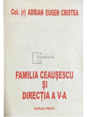 Familia Ceausescu si Directia a V-a