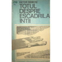 Totul despre escadrila intai