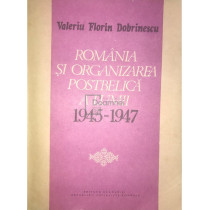 Romania si organizarea postbelica a lumii