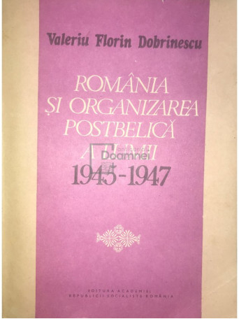 Romania si organizarea postbelica a lumii