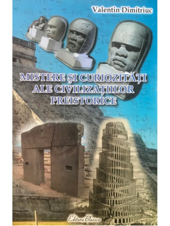 Mistere si curiozitati ale civilizatiilor preistorice (semnata)