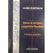 Starea de sanatate a populatiei Romaniei (dedicatie)