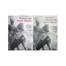 Momente din istoria Albaniei - 2 vol.