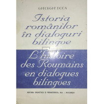 Istoria romanilor in dialoguri bilingve