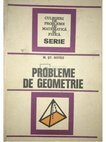 Mihail St. Botez - Probleme de geometrie - 1976 - Cartonata