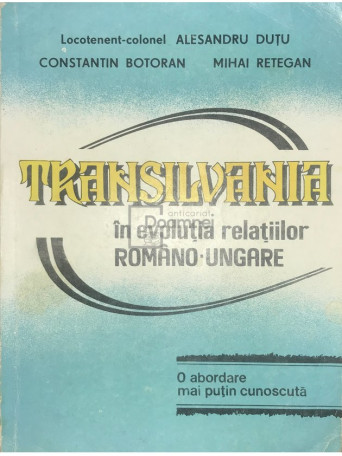 Transilvania in evolutia relatiilor romano-ungare