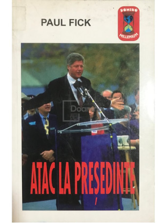 Atac la presedinte