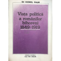 Viata politica a romanilor bihoreni 1849 - 1919