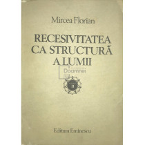 Recesivitatea ca structura a lumii, vol. 2