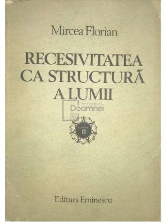 Recesivitatea ca structura a lumii, vol. 2