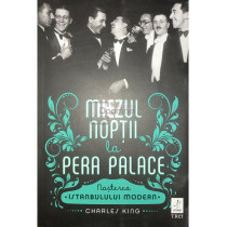 Miezul noptii la Pera Palace