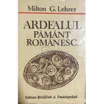 Ardealul, pamant romanesc