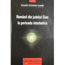 Romanii din judetul Ciuc in perioada interbelica