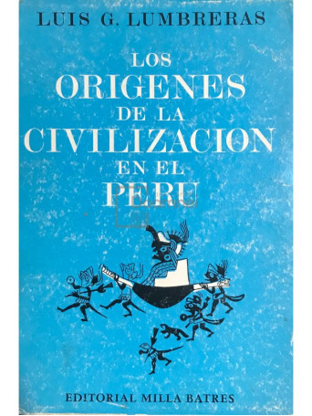 Los origenes de la civilizacion en el Peru