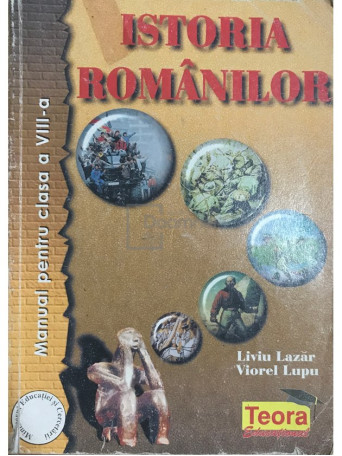 Istoria romanilor - Manual pentru clasa a VIII-a