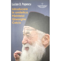 Introducere in omiletica Parintelui Gheorghe Calciu