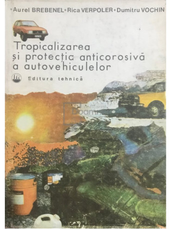 Tropicalizarea si protectia anticorosiva a autovehiculelor