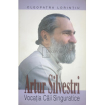 Arthur Silvestri - Vocatia Caii Singuratice