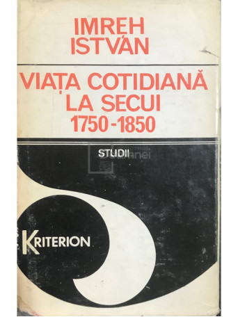 Viata cotidiana la Secui 1750-1850