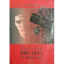 Ideologie si formatiuni de dreapta in Romania, vol. VII