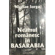 Neamul romanesc in Basarabia