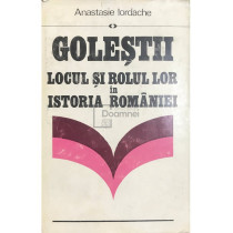 Golestii: locul si rolul lor in istoria Romaniei