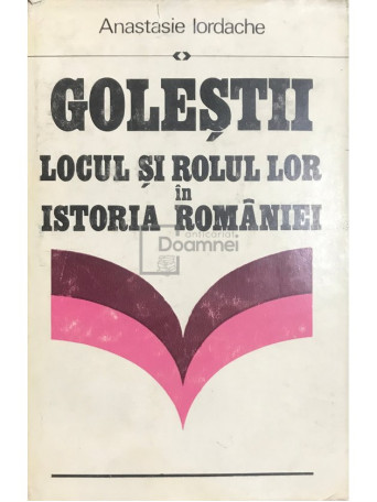 Golestii: locul si rolul lor in istoria Romaniei