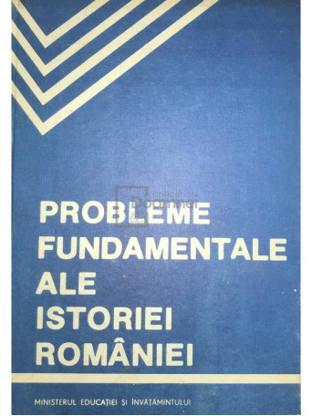 Probleme fundamentale ale istoriei Romaniei