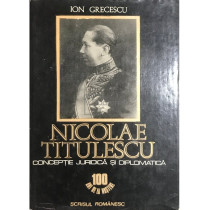 Nicolae Titulescu - Conceptie juridica si diplomatica