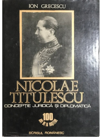 Nicolae Titulescu - Conceptie juridica si diplomatica