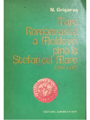 Tara Romaneasca a Moldovei pana la Stefan cel Mare (1359 - 1457)