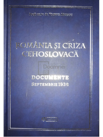 Romania si criza Cehoslovaca - Documente sept. 1938