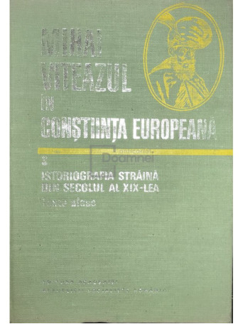 Mihai Viteazul in constiinta europeana, vol. 3