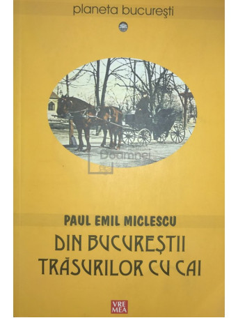 Din Bucurestii trasurilor cu cai